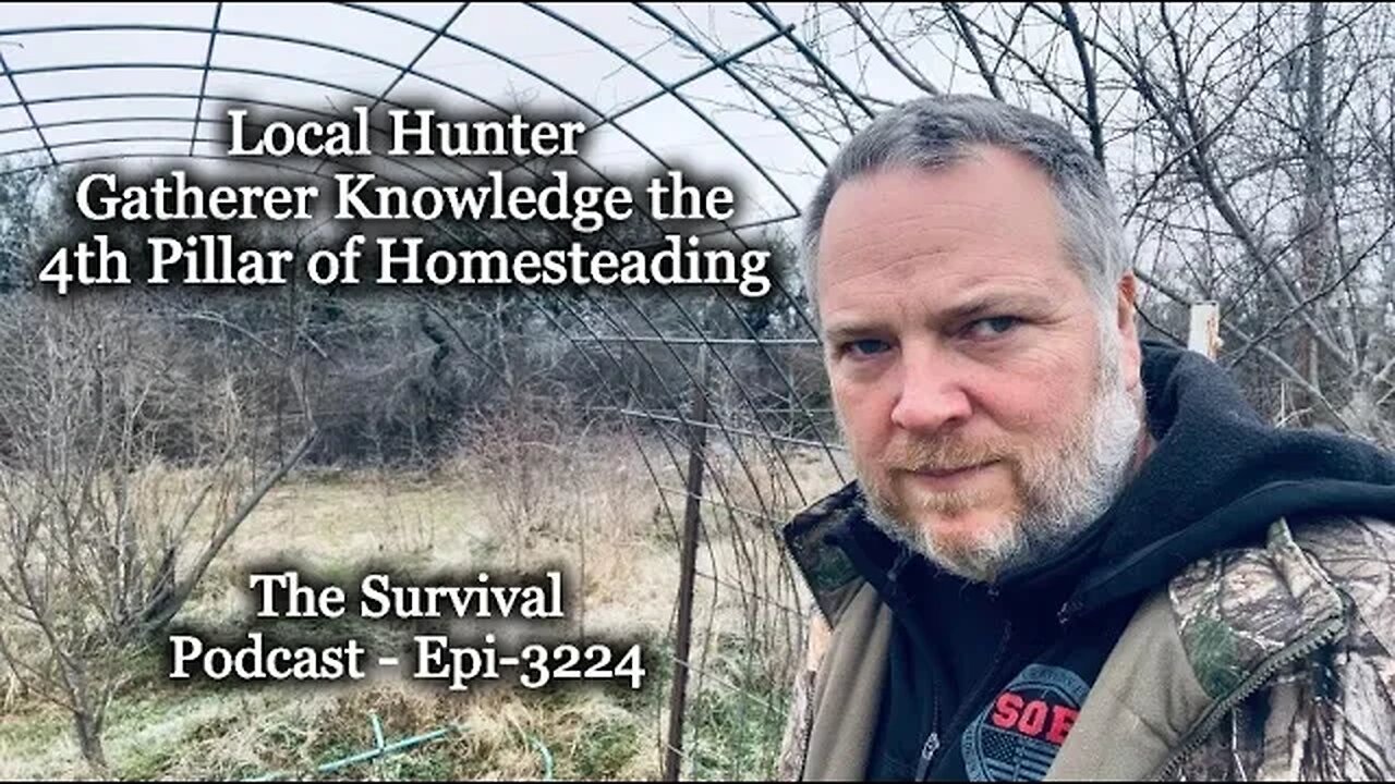 Local Hunter Gatherer Knowledge - The 4th Pillar - Epi-3224