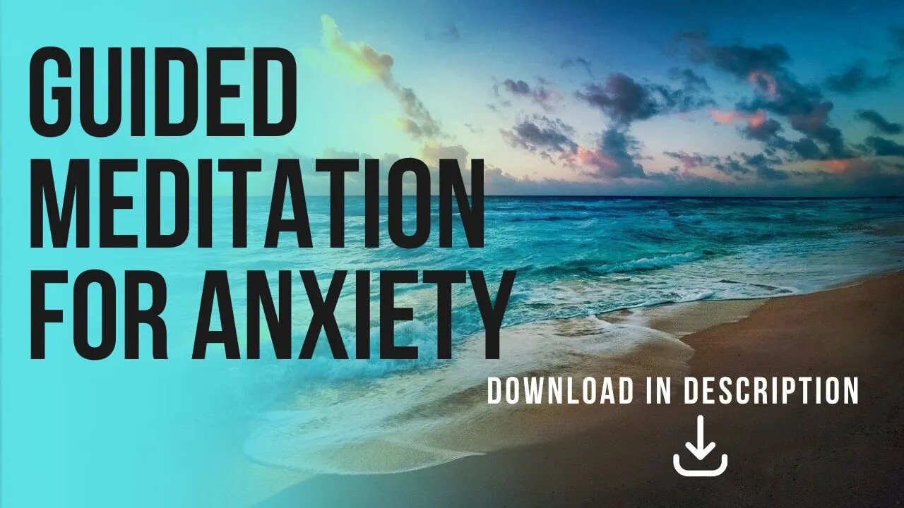 Guided Meditation For Anxiety