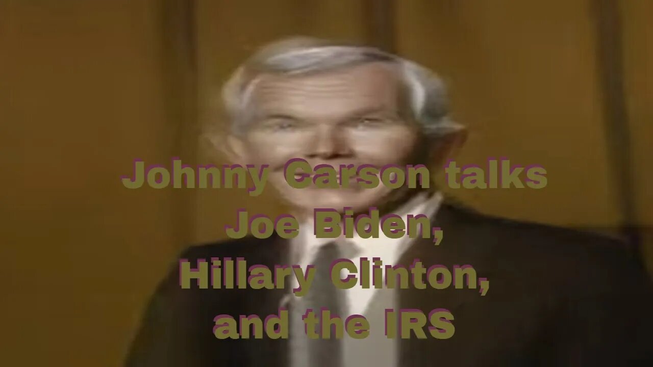 Johnny Carson talks Joe Biden, Hillary Clinton, and the IRS