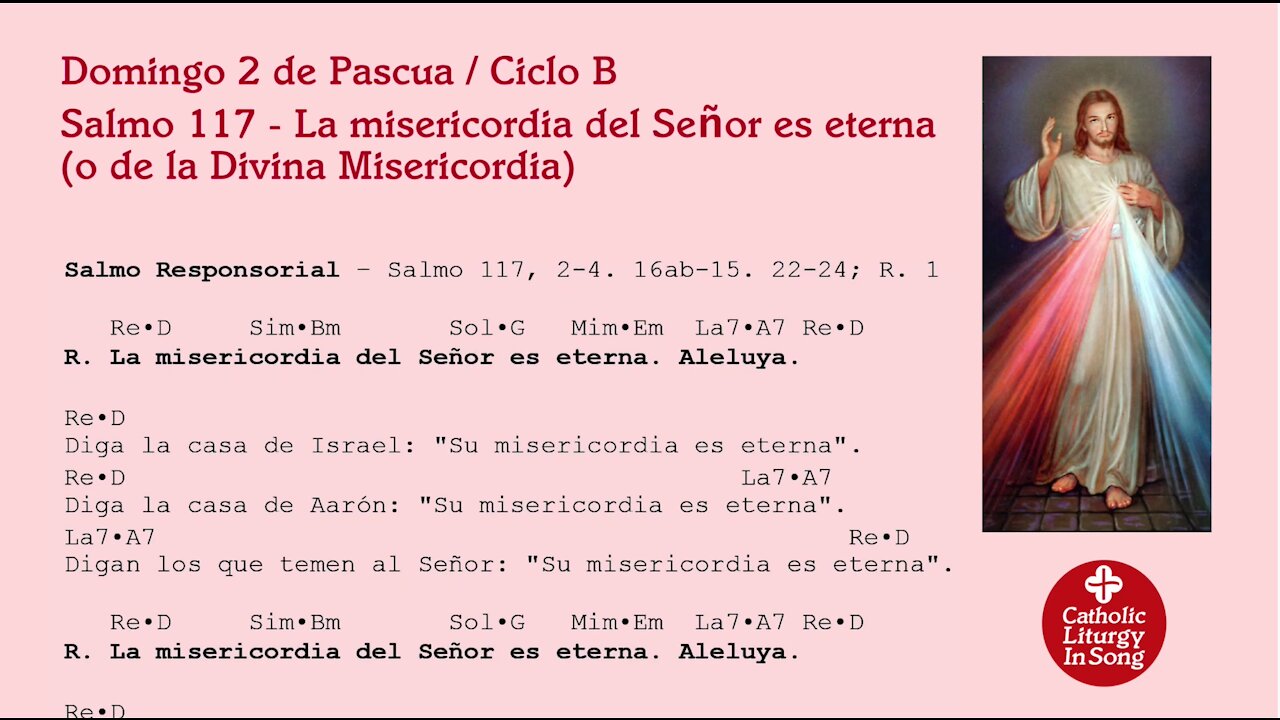 Domingo 2 de Pascua B - Divina Misericordia - Salmo 117 - La misericordia del Señor es eterna.