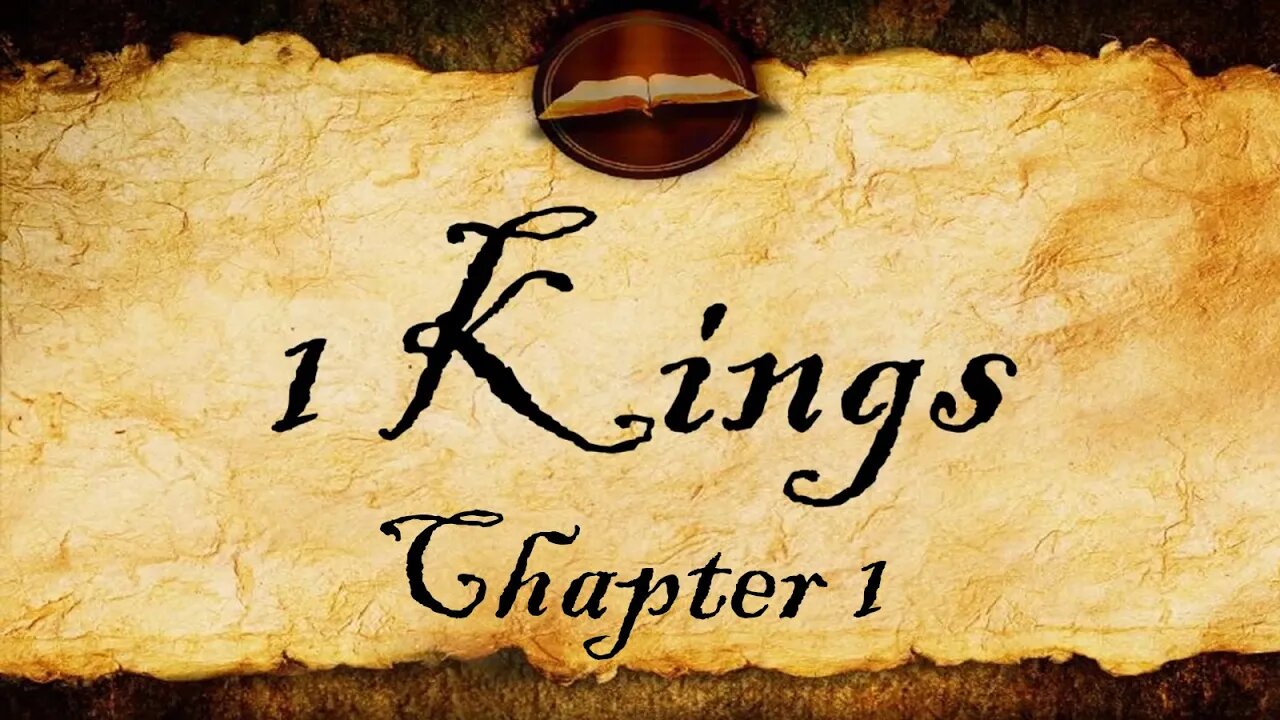 1 Kings Chapter 1 | KJV Audio (With Text)