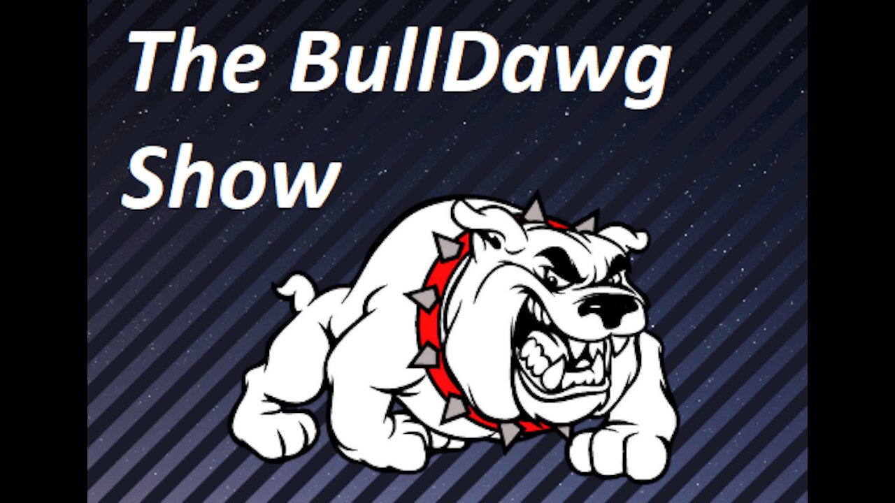 The BullDawg Show 1-6-21