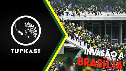 TUPICAST - Ep. 3: BRASÍLIA E POR QUE CAÍMOS NOVAMENTE NO CONTO DO VIGÁRIO