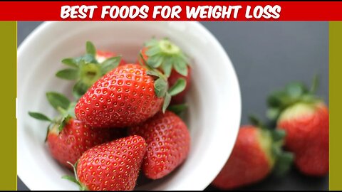 Best foods for weight loss