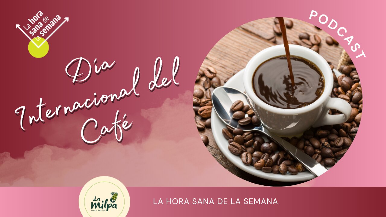 Día Internacional del Café - cómo disfrutarlo sanamente