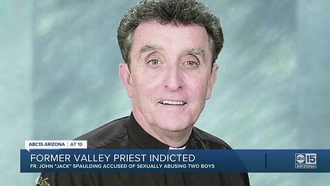 Former Phoenix priest indicted on sexual abuse charges