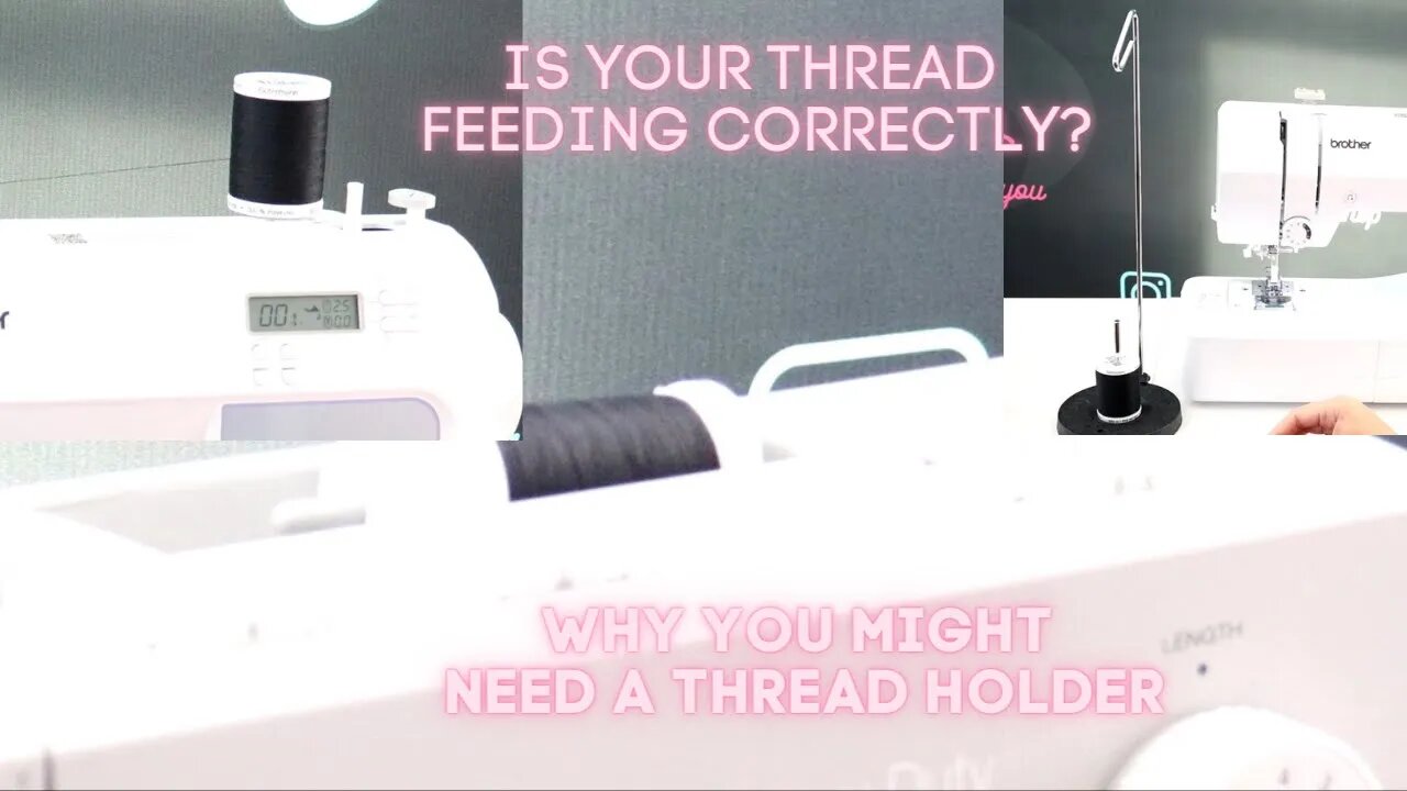 WHY YOU MIGHT NEED A THREAD HOLDER| FEEDING CROSS-WOUND THREAD CORRECTLY| Brother CS5055