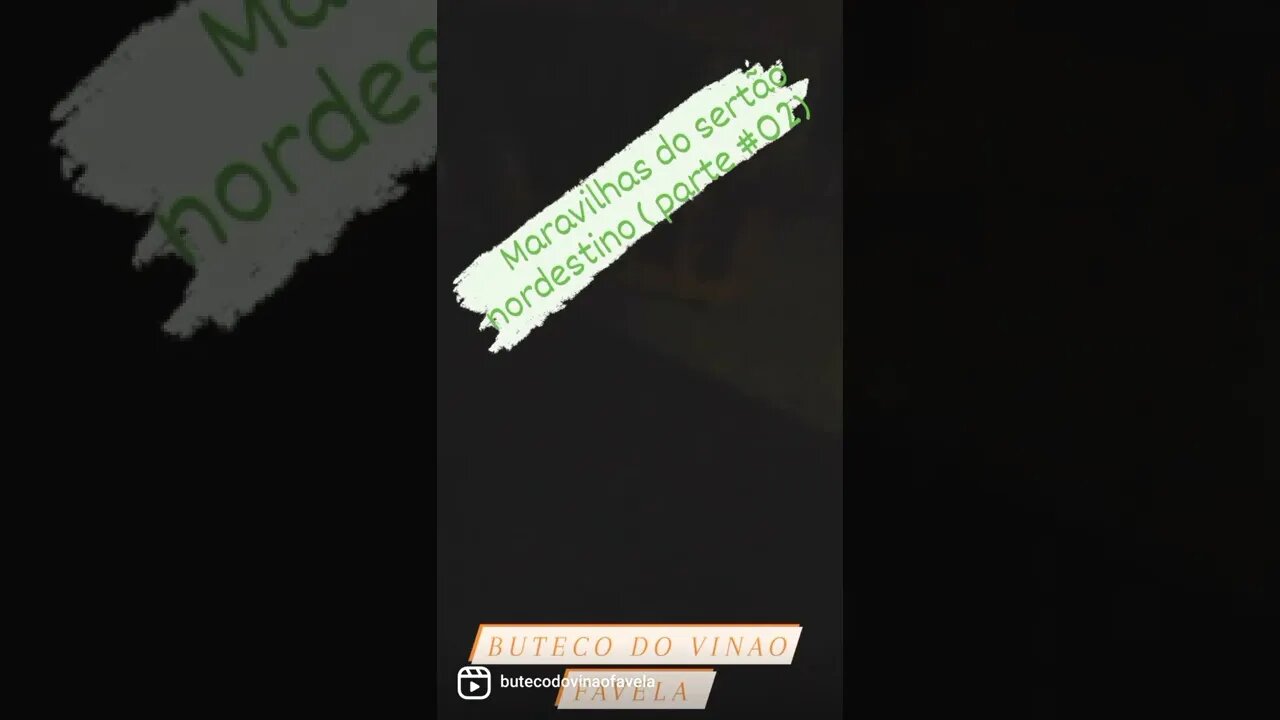 MARAVILHAS DO SERTÃO NORDESTINO ( PARTE #02)