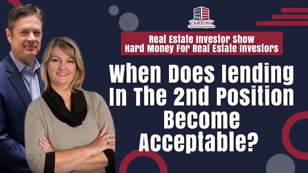 When Does lending In The 2nd Position Become Acceptable? | Hard Money for Real Estate Investors