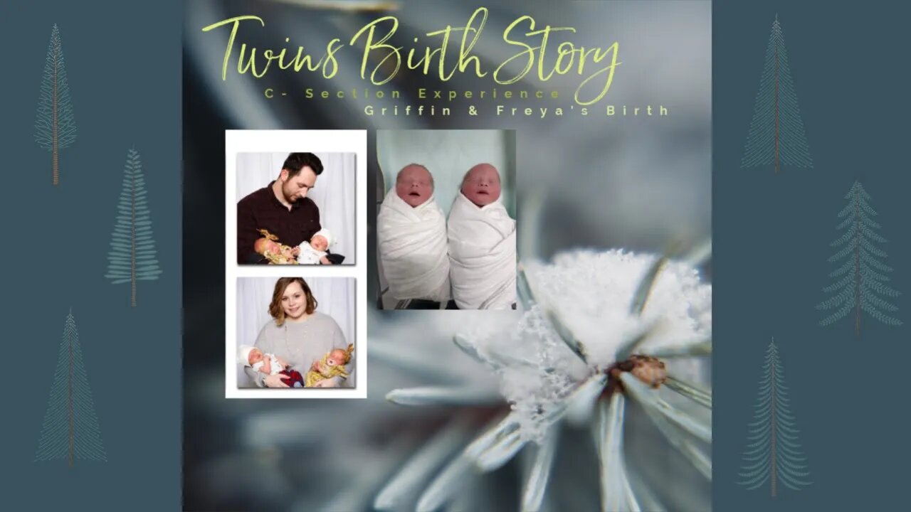 Twins birth story/c-section experience/mom of 3 under 2