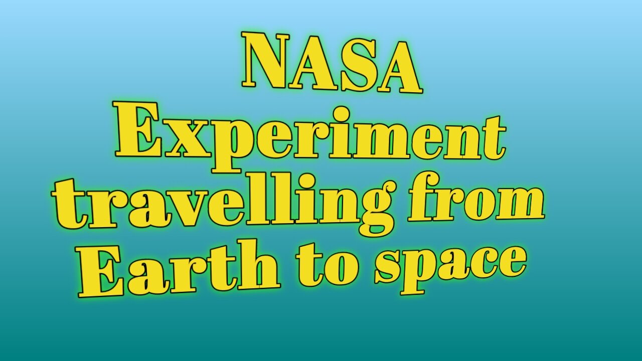 Nasa Students experiment to travelling from earth to space