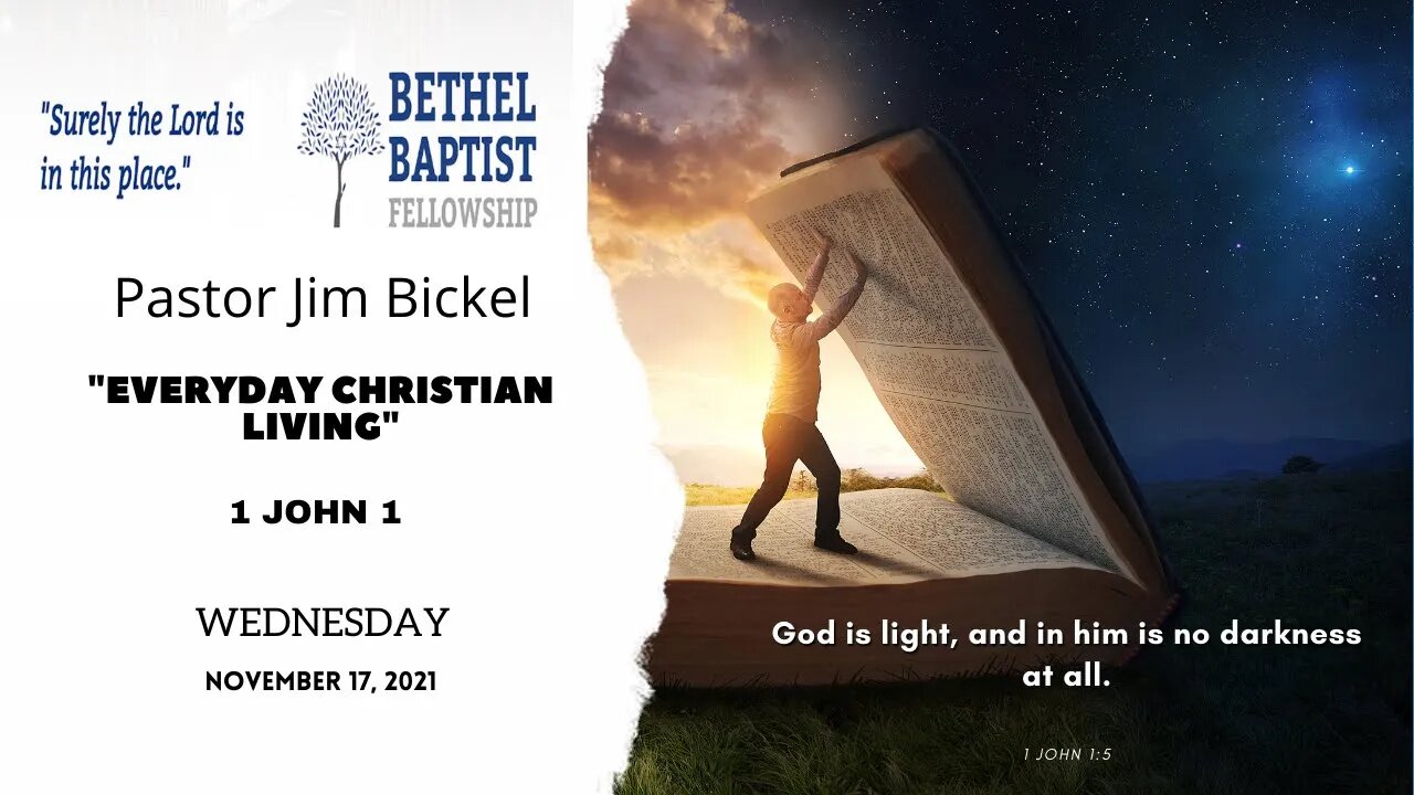 "EVERYDAY CHRISTIAN LIVING" | Pastor Bickel | Bethel Baptist Fellowship [SERMON]