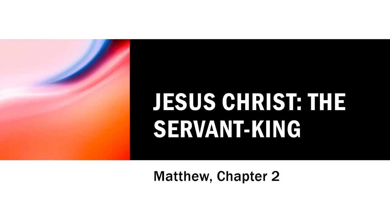 Jesus Christ - the Servant King 2