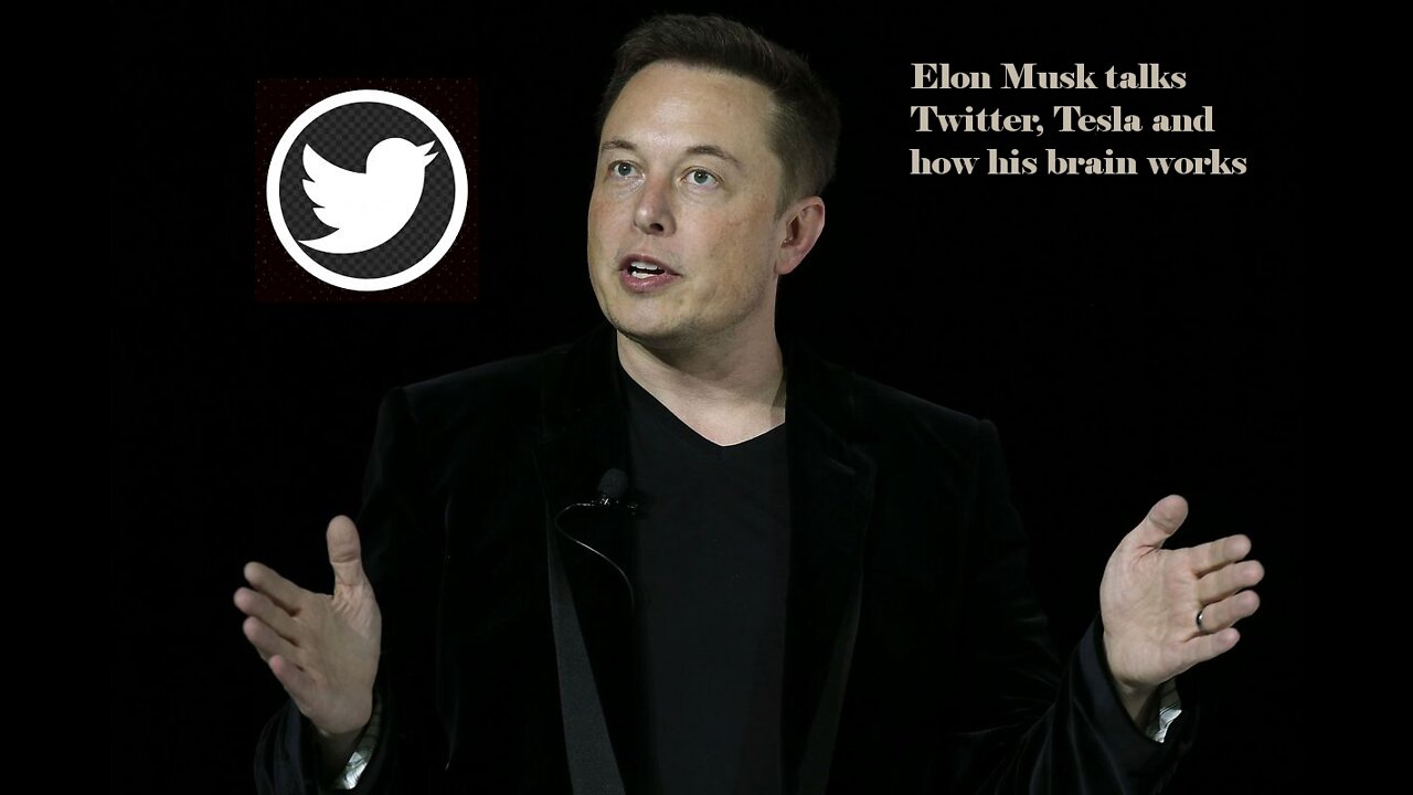 Elon Musk - Buying Twitter, Free Speech, Tesla .... and how his brain works (2022)