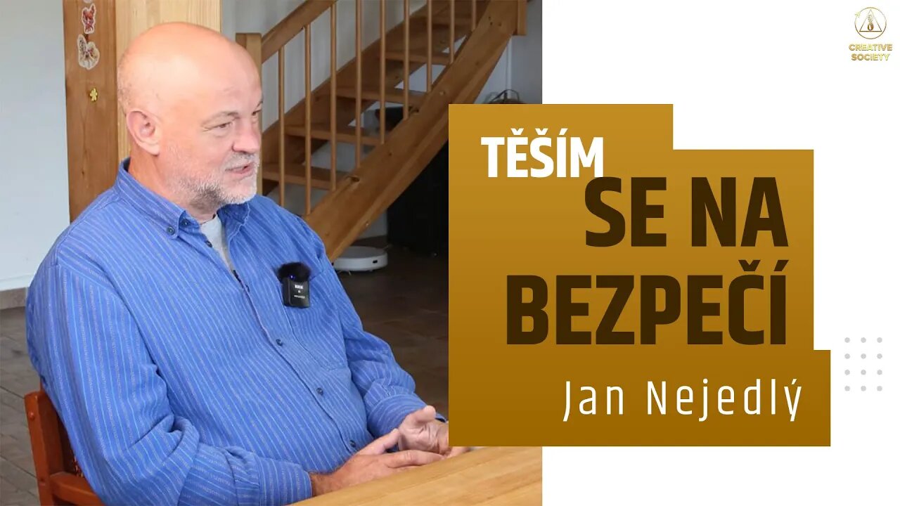 Těším se na bezpečí | Jan Nejedlý