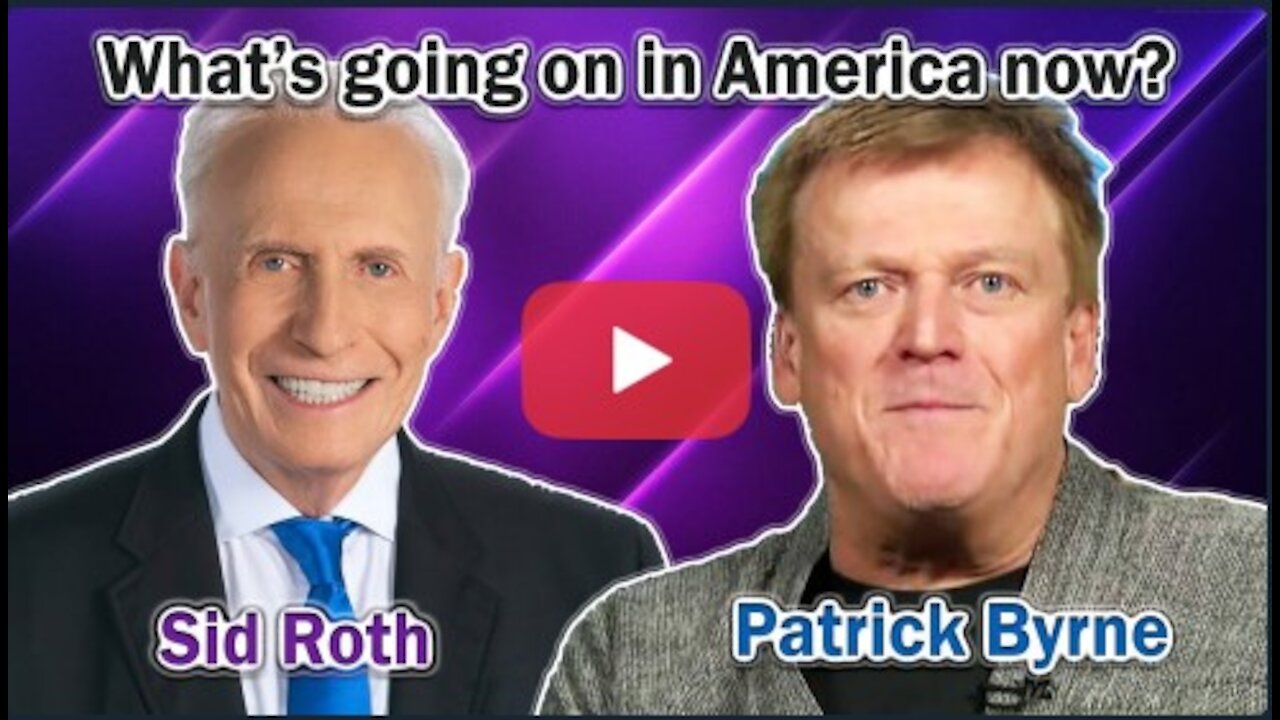 12/03/2020 Patrick Byrne Interview: 2020 Election Fraud, Freedom and Future - TV Host Sid Roth