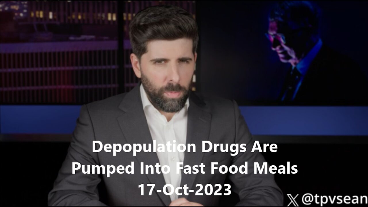 Gates Foundation Insider Admits Depopulation Drugs Are Pumped Into Fast Food Meals 17-Oct-2023