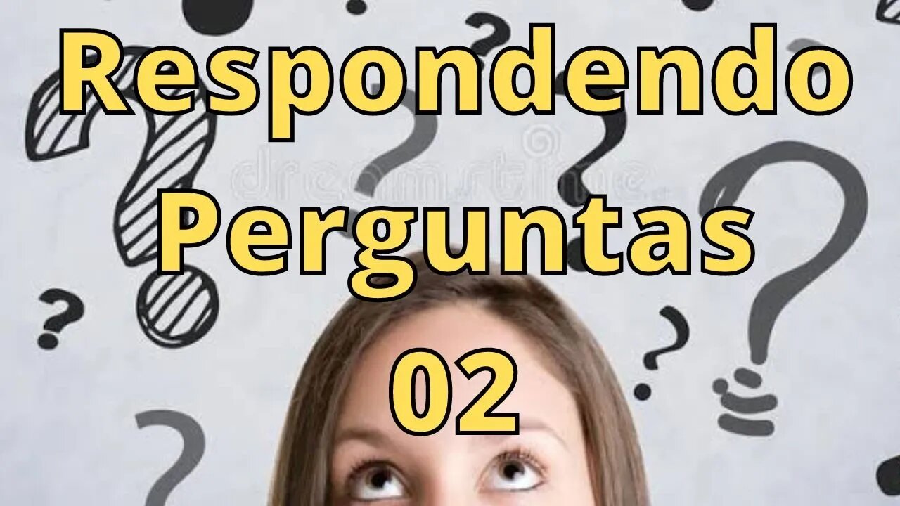 Respondendo Perguntas 02