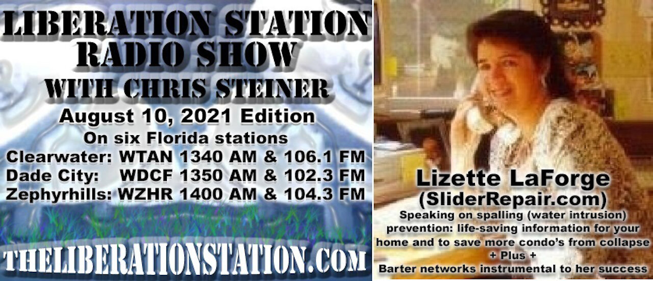 August 10, 2021 Liberation Station Radio Show with Chris Steiner (TheLiberationStation.com)