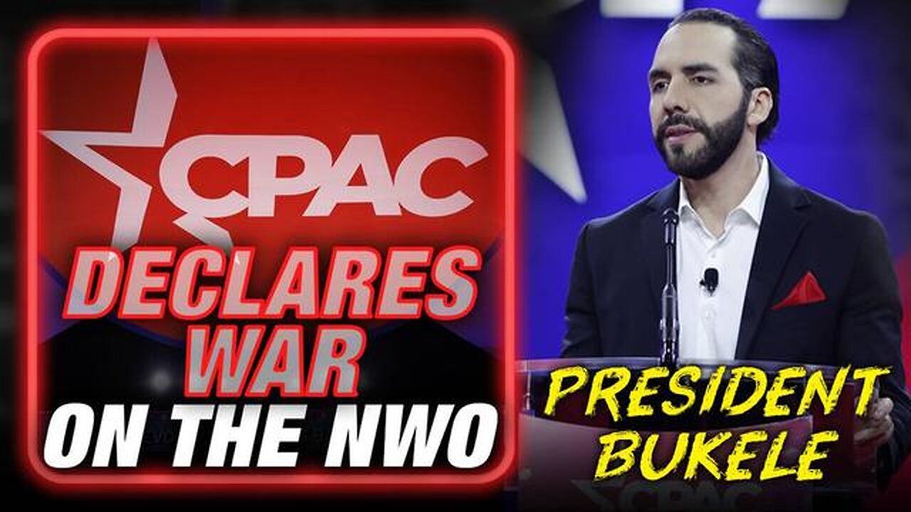 Shot Heard Round The World: El Salvador President Bukele Declares War On The NWO