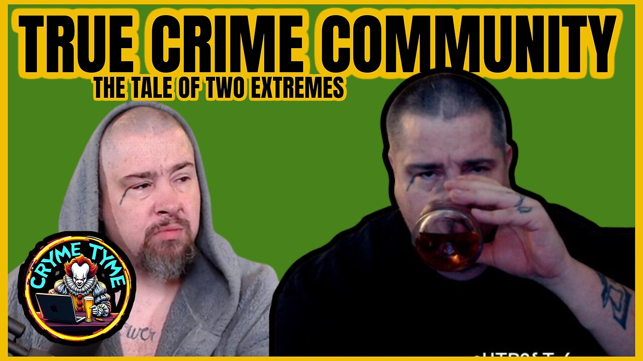 TRUE CRIME COMMUNITY: A Tale of TWO Extreme Divisions