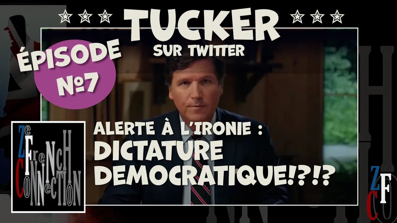 TUCKER SUR TWITTER ÉPISODE 0007