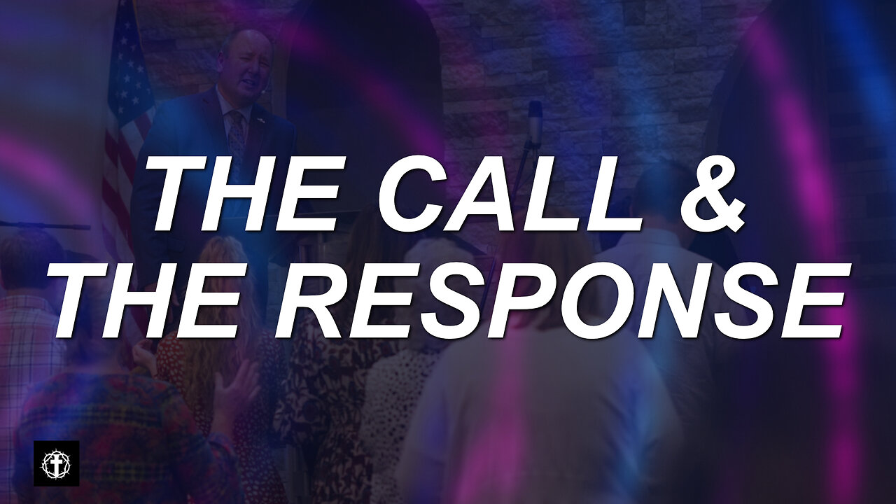 "The Call & The Response" | Pastor Ron Russell