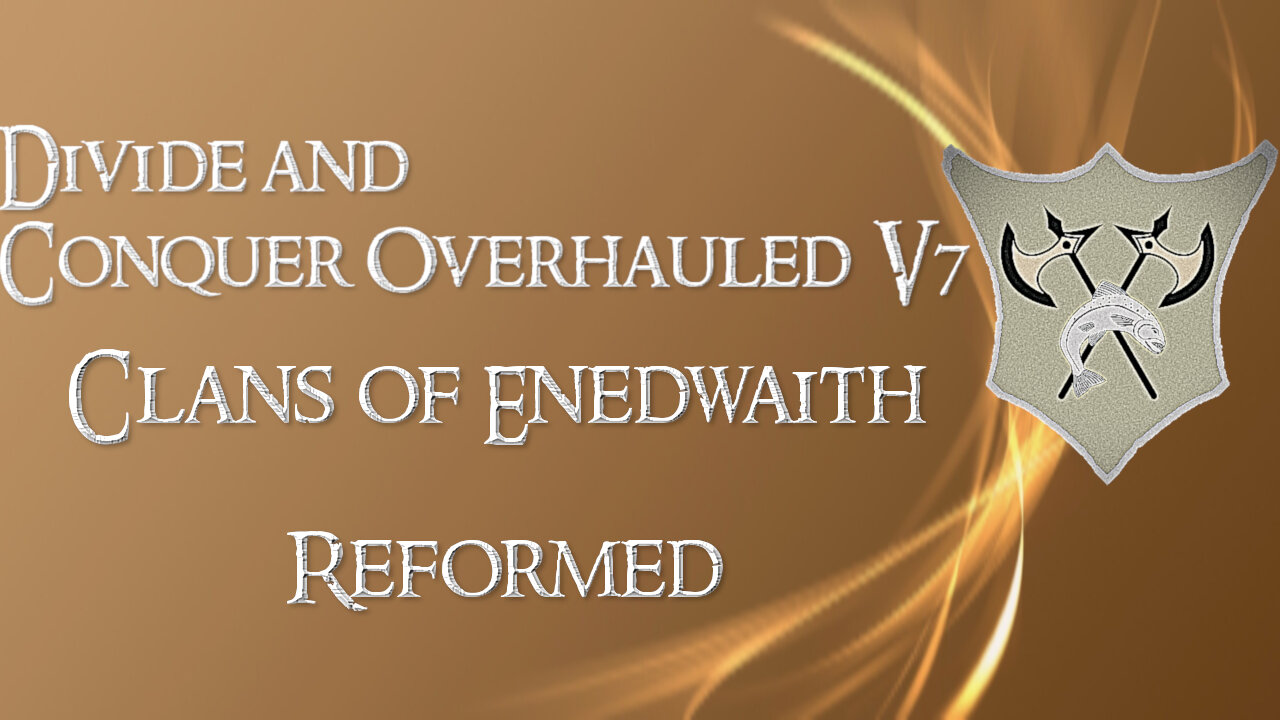 Divide and Conquer Overhauled V7: Thalios Bridge - Enedwaith faction overview