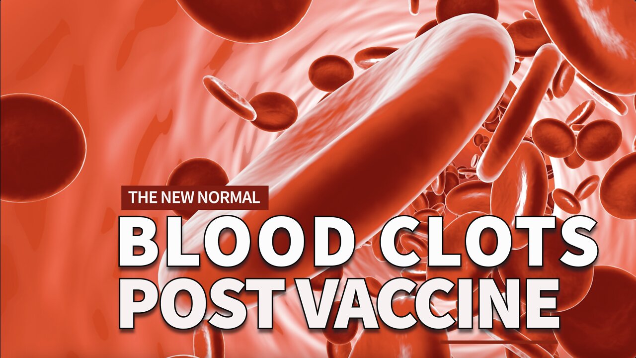 BLOOD CLOTS: THE NEW NORMAL