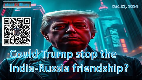 Could Trump stop India-Russia friendship?