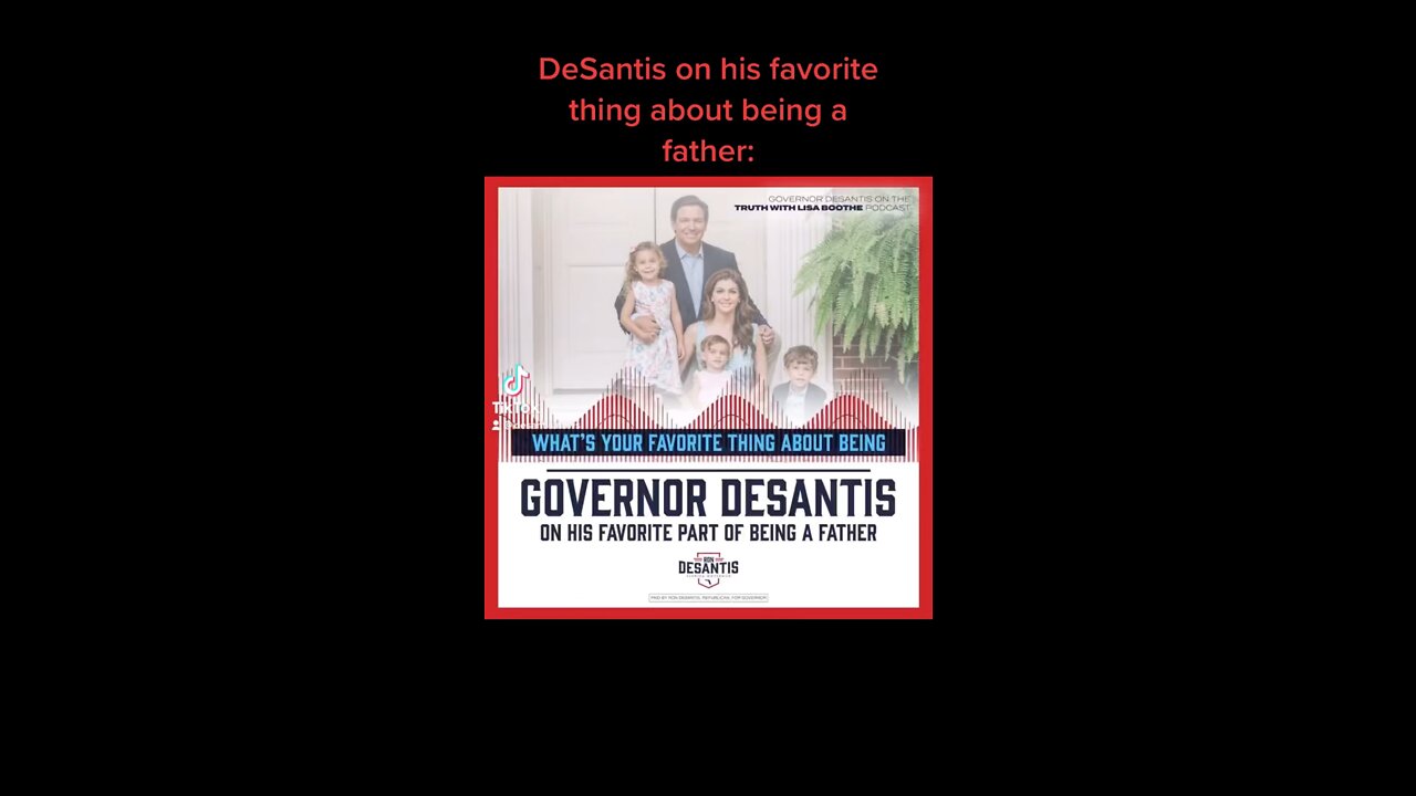 DeSantis on his favorite thing about being a father: