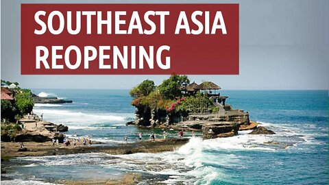 Southeast Asia Reopening