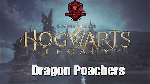 Hogwarts Legacy- Dragon Poachers