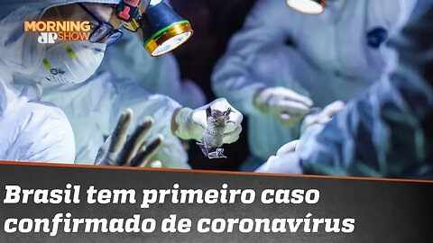 Era só o que faltava: Brasil tem caso de coronavírus confirmado, segundo jornal