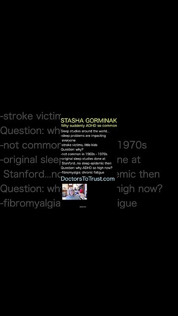 Stasha Gorminak. Question: why ADHD so high now?-fibromyalgia; chronic fatigue