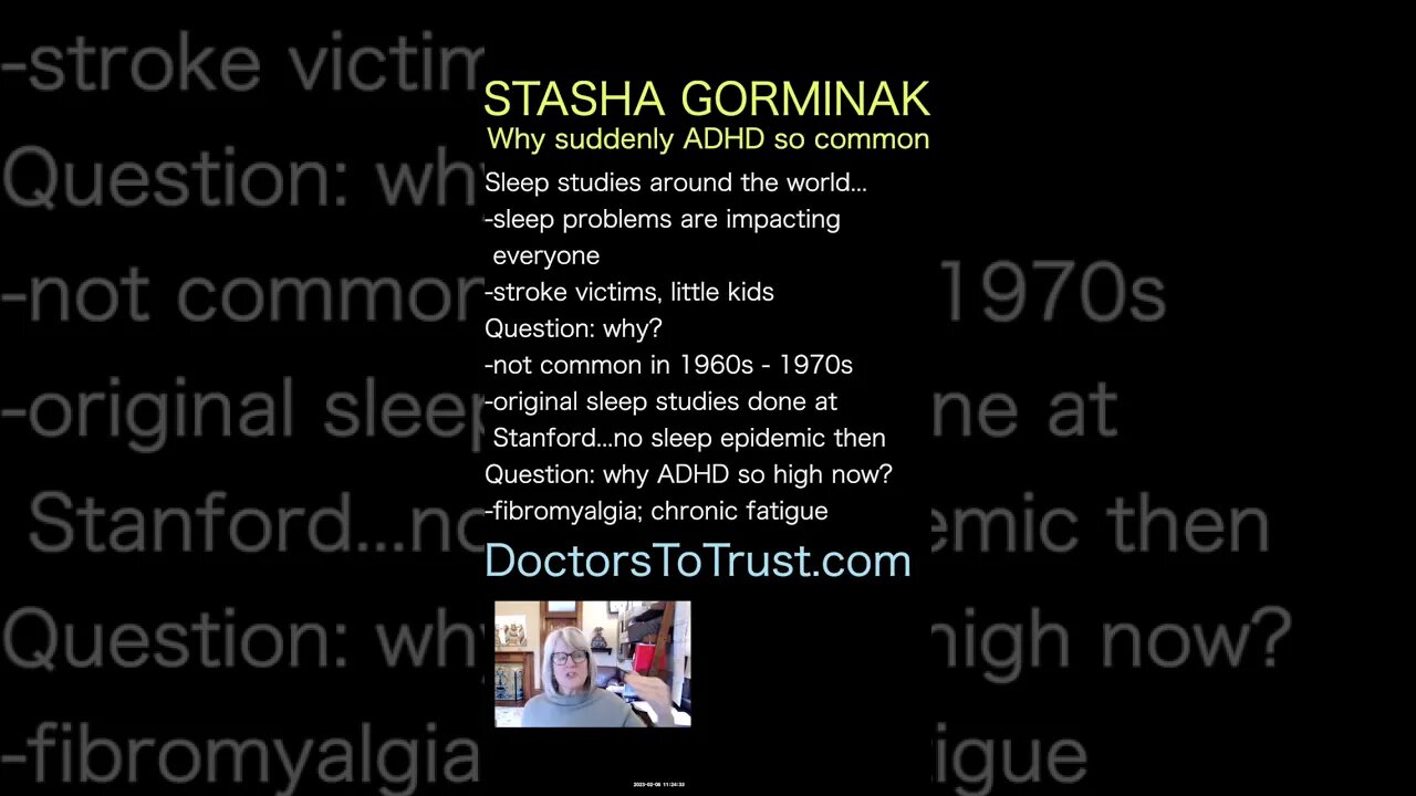 Stasha Gorminak. Question: why ADHD so high now?-fibromyalgia; chronic fatigue