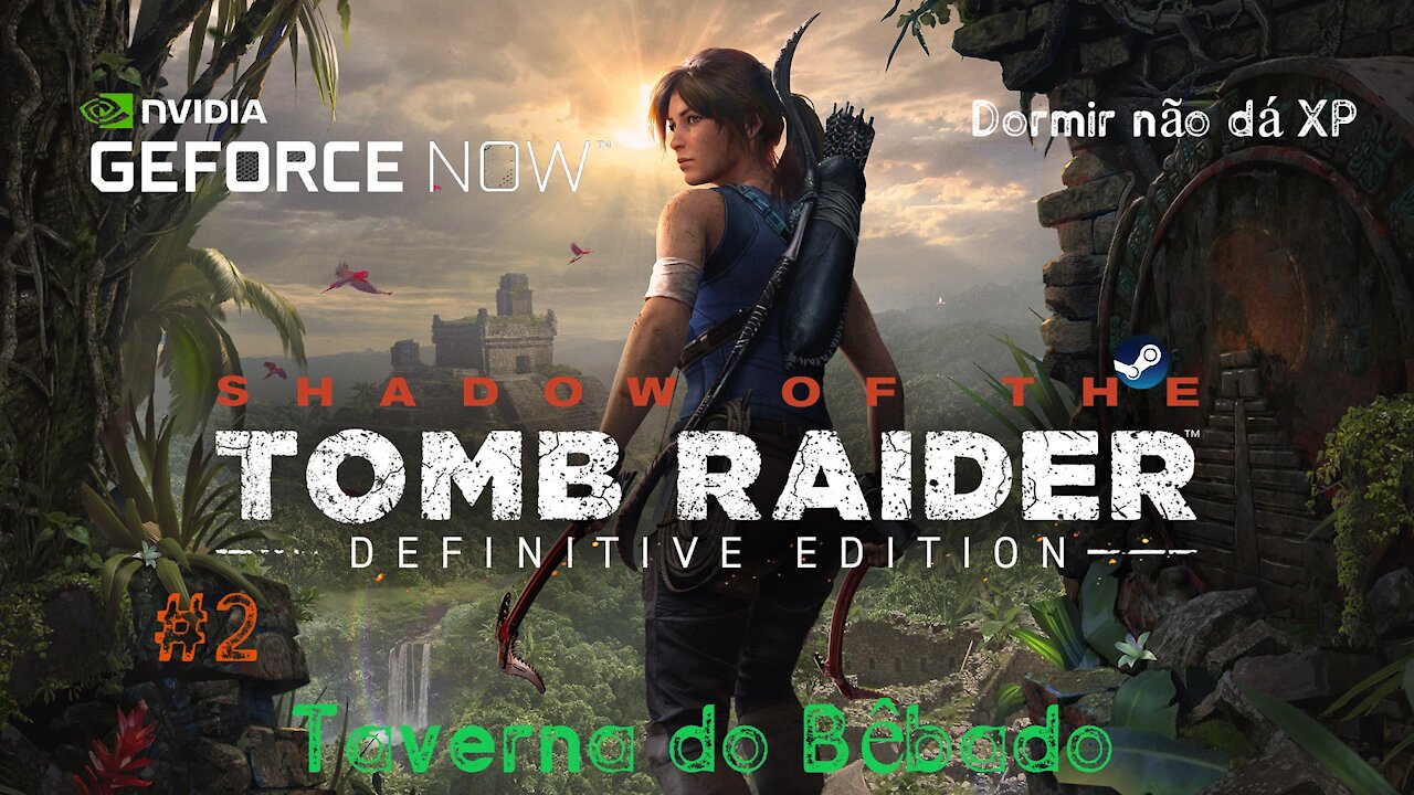 Geforce Now - Shadow of the Tomb Raider Definitive Edition Parte 2