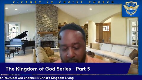 The Kingdom of God Series - Part 5