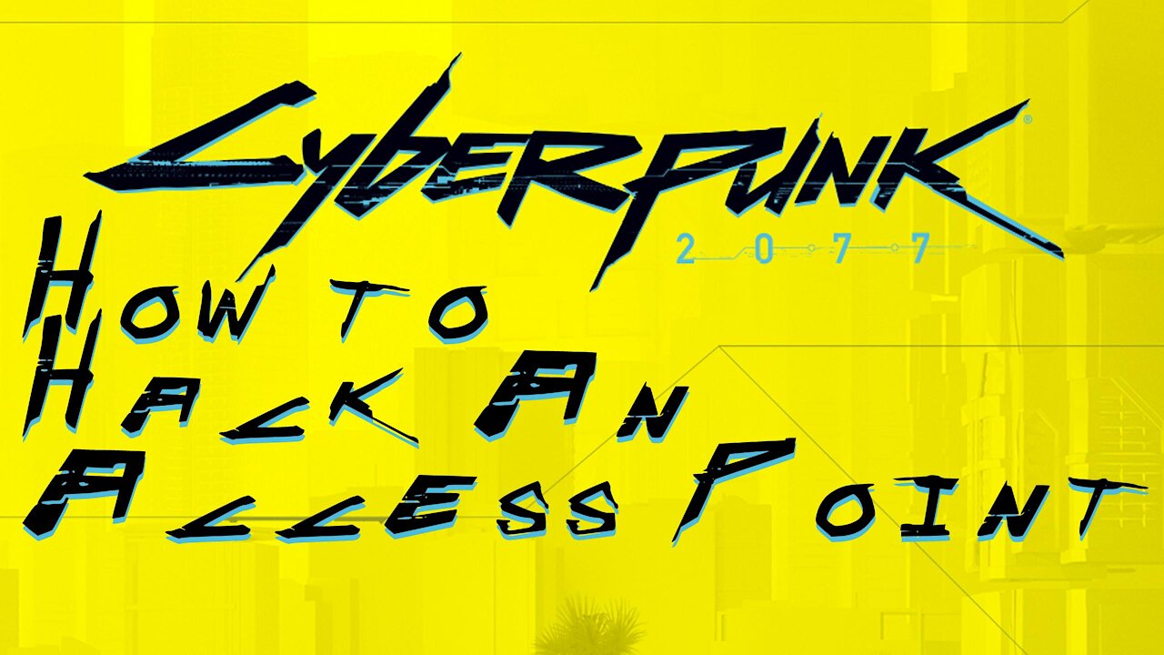 How To Hack An Access Point | Cyberpunk2077