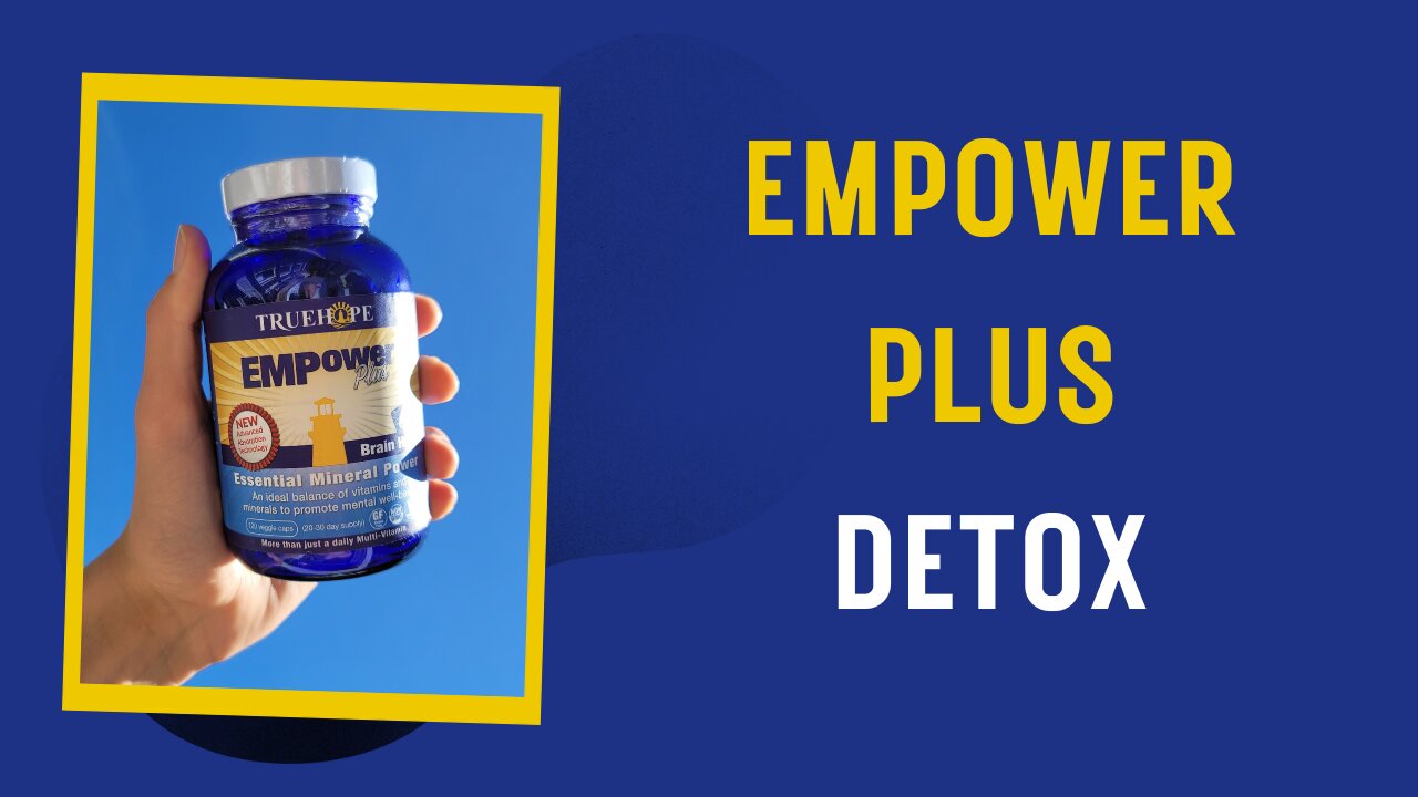 EMPower Plus & Detox