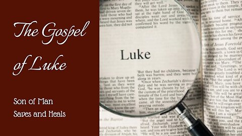 Luke 5; Son of Man saves and heals