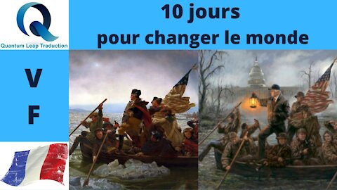 LES 10 JOURS QUI ONT CHANGÉ LE MONDE