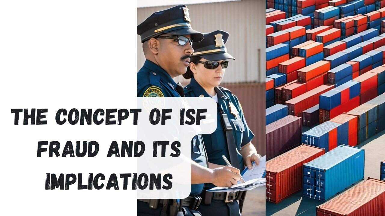 What is ISF Fraud and What are the Implications