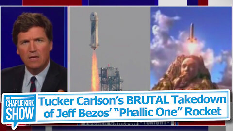 Tucker Carlson’s BRUTAL Takedown of Jeff Bezos’ “Phallic One” Rocket