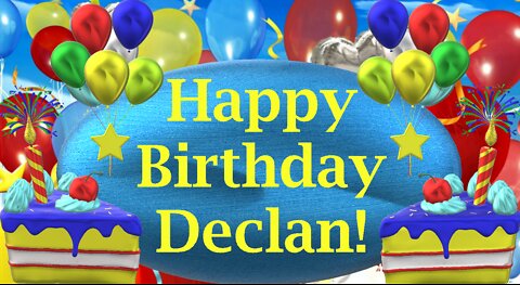 Happy Birthday 3D - Happy Birthday Declan - Happy Birthday To You - Happy Birthday Song