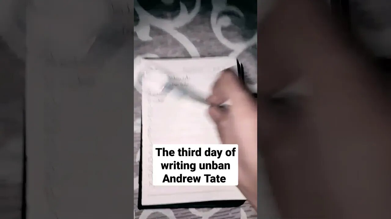 The third day of writing unban Andrew Tate