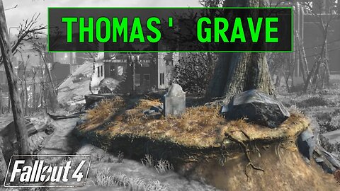 Fallout 4 | Thomas' Grave