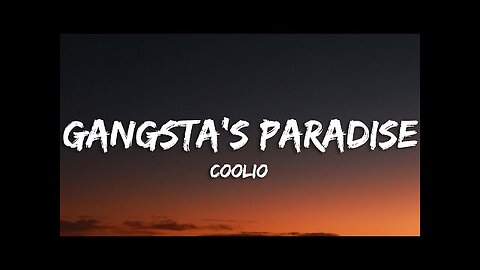 COOLIO - GANGSTA'S PARADISE (LYRICS) FT. L.V.