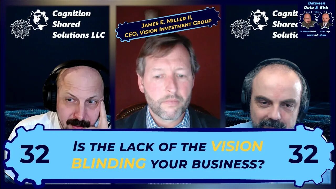 E032: Building a business vision, with James E. Miller, II