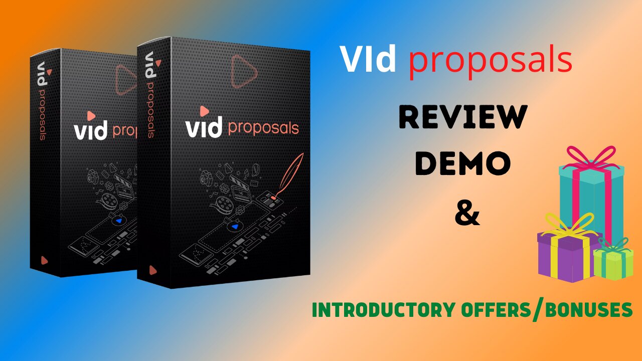 Vidproposal Review & Demo